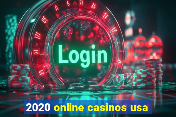 2020 online casinos usa