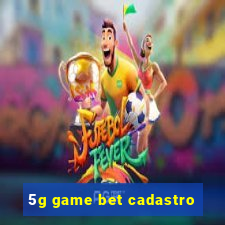 5g game bet cadastro