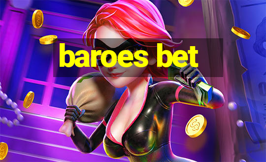 baroes bet