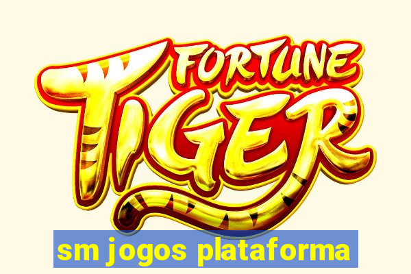 sm jogos plataforma