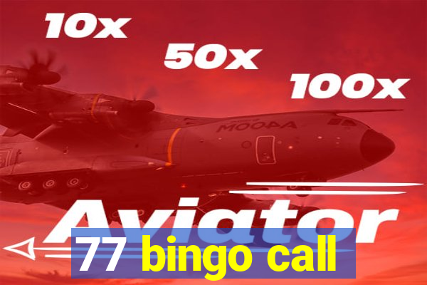 77 bingo call