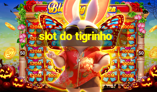 slot do tigrinho