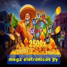 mega eletronicos py