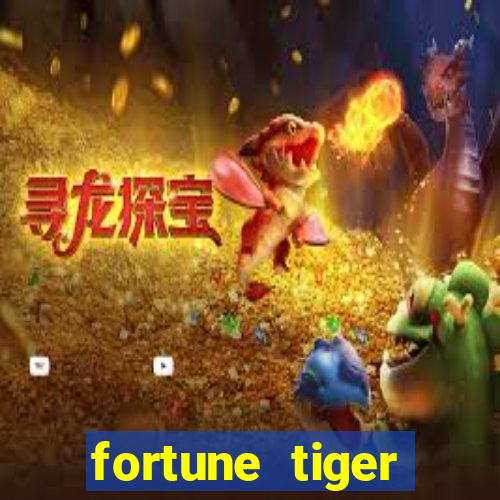 fortune tiger depósito mínimo 10 reais