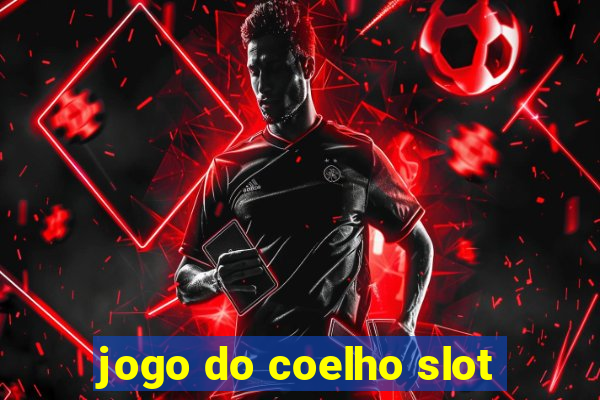 jogo do coelho slot