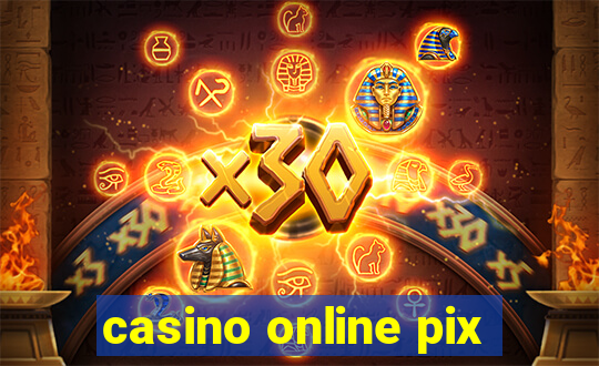 casino online pix