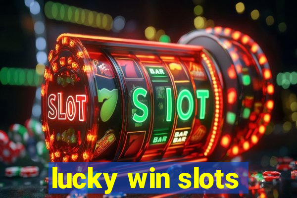 lucky win slots