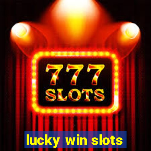 lucky win slots