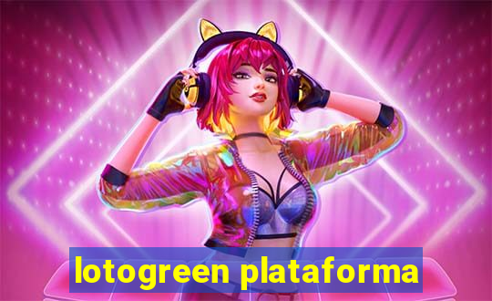 lotogreen plataforma