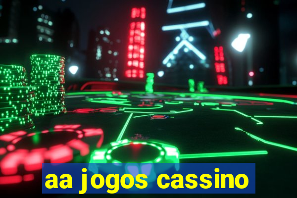 aa jogos cassino