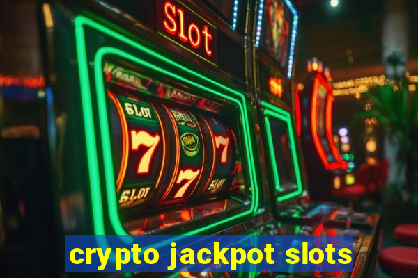 crypto jackpot slots