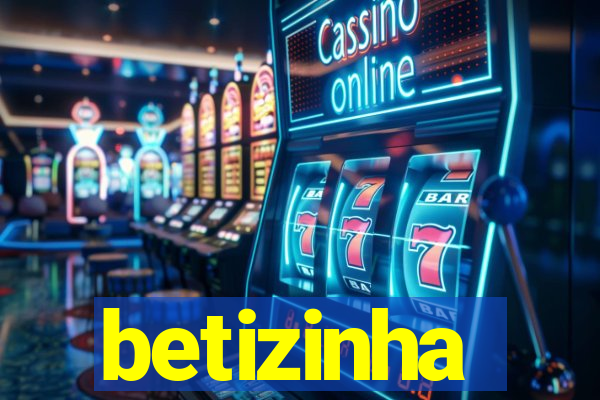 betizinha