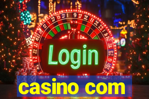 casino com