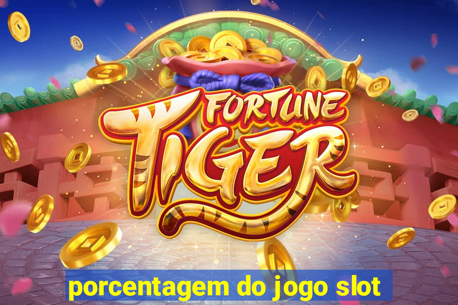 porcentagem do jogo slot