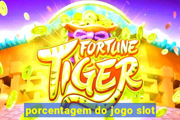 porcentagem do jogo slot