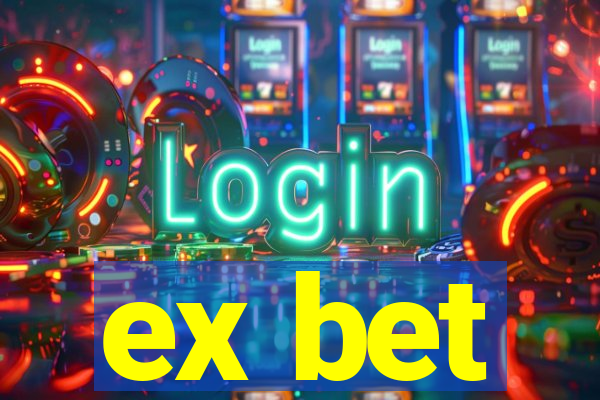 ex bet