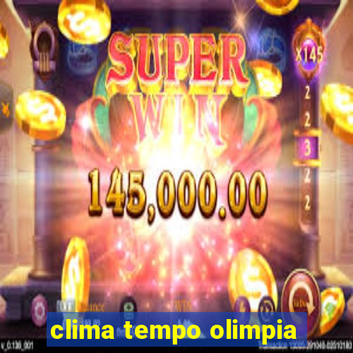 clima tempo olimpia