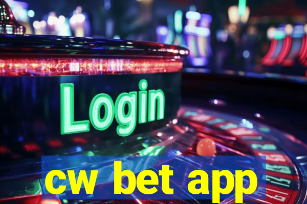 cw bet app