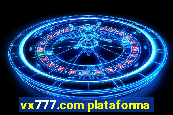 vx777.com plataforma