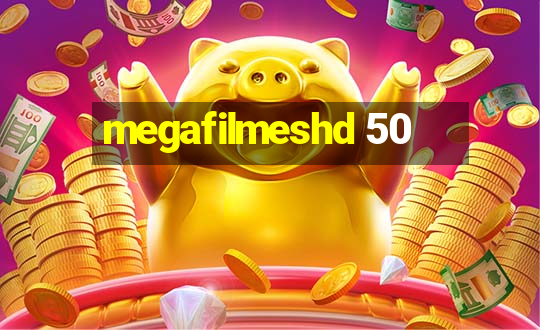 megafilmeshd 50