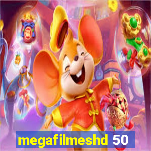 megafilmeshd 50