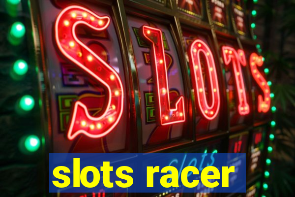 slots racer