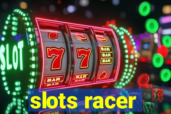 slots racer