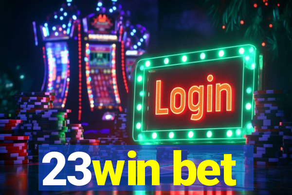 23win bet