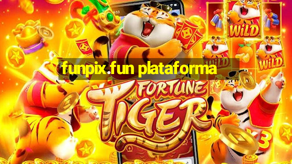 funpix.fun plataforma