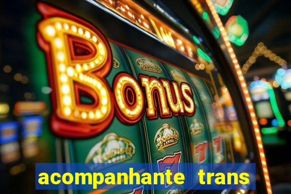 acompanhante trans em santos