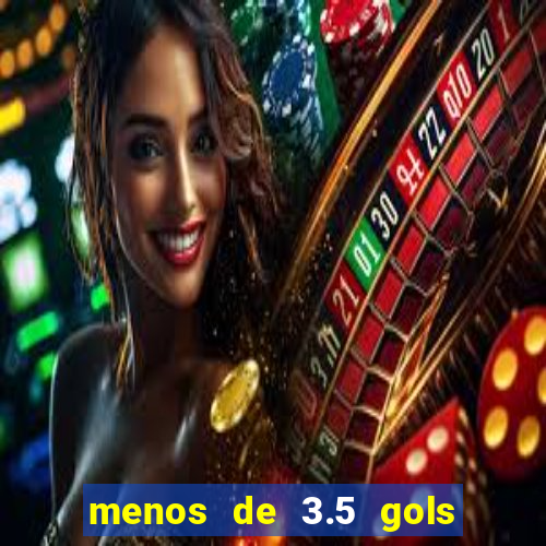 menos de 3.5 gols o que significa betano