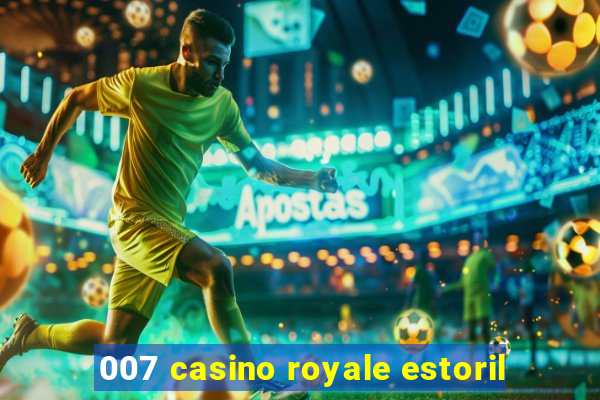 007 casino royale estoril