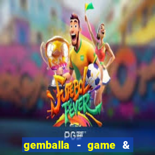 gemballa - game & chat & earn