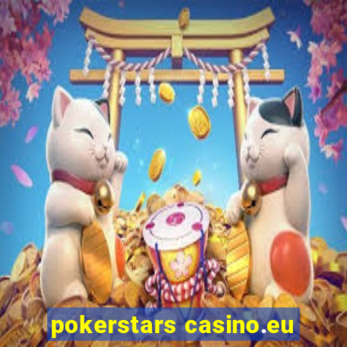 pokerstars casino.eu