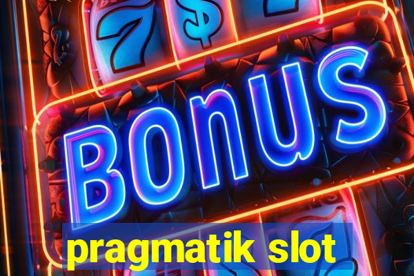 pragmatik slot