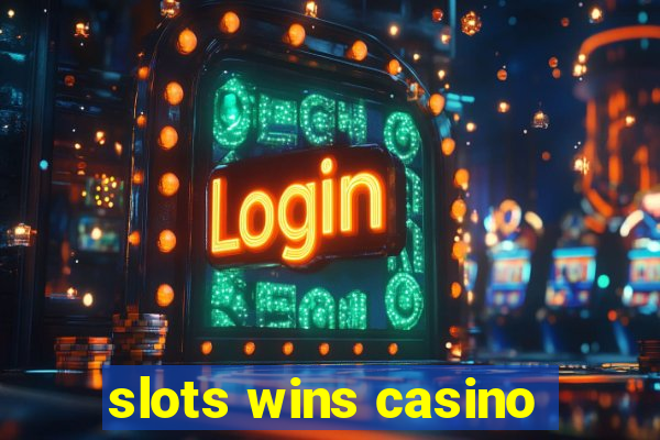 slots wins casino