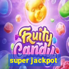 super jackpot