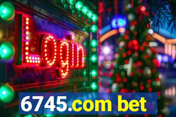 6745.com bet