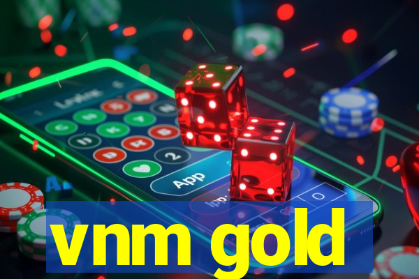 vnm gold