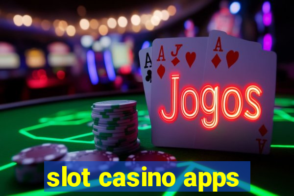 slot casino apps