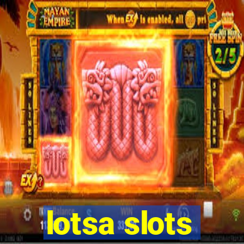 lotsa slots