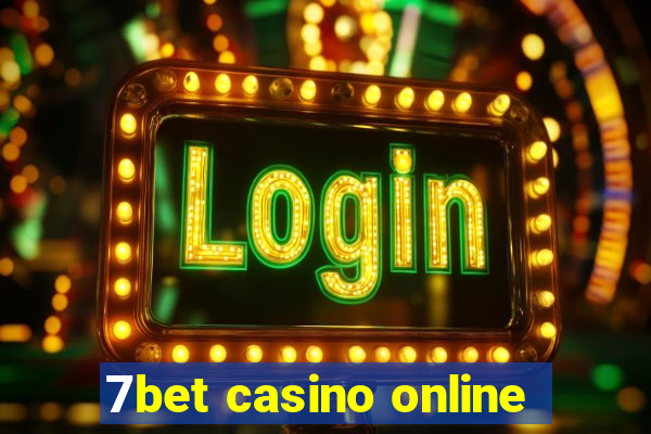 7bet casino online