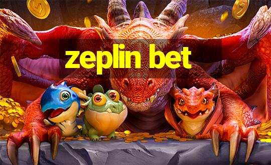 zeplin bet