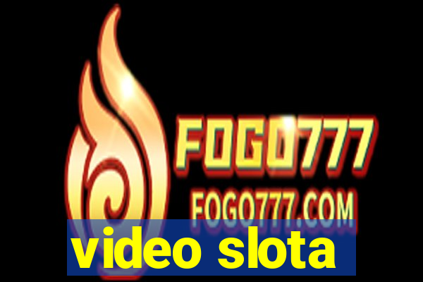 video slota