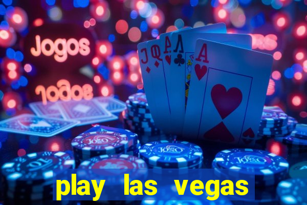 play las vegas slots free