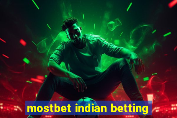 mostbet indian betting