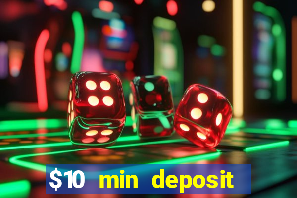 $10 min deposit online aus casinos