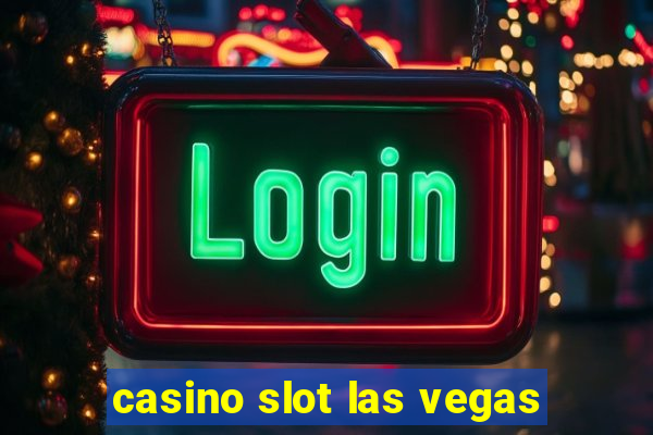 casino slot las vegas