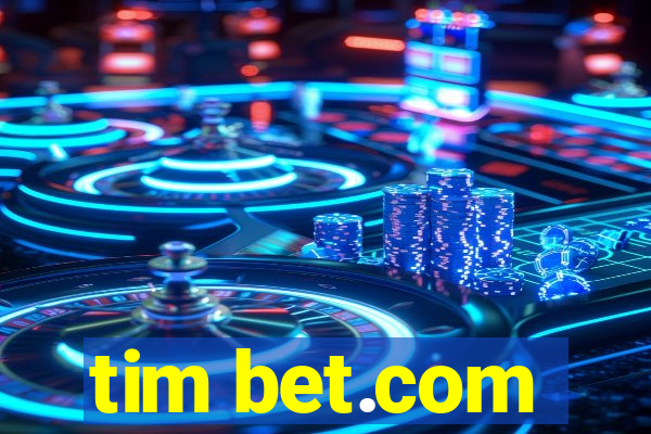 tim bet.com