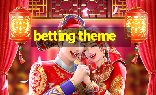 betting theme